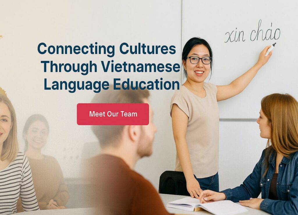 Vietnamese Language Journey team teaching Vietnamese language to international students in a classroom setting